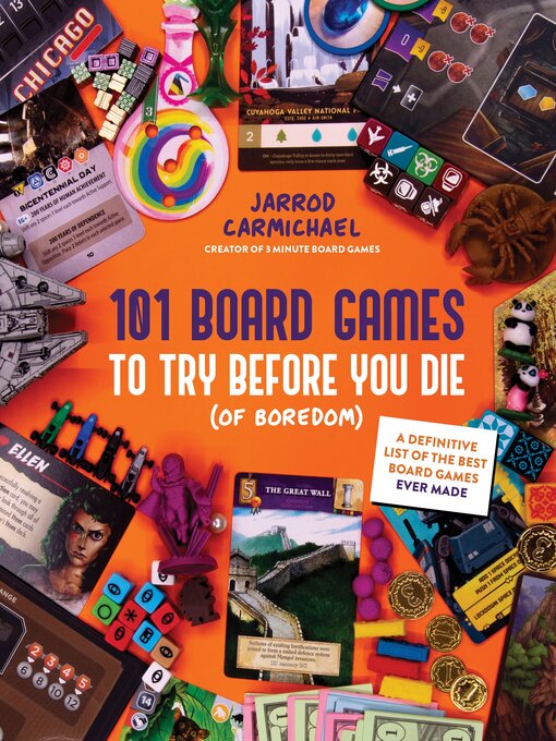 Title details for 101 Board Games to Try Before You Die (Of Boredom) by Jarrod Carmichael - Available